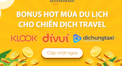 BONUS HOT MÙA DU LỊCH CHO 3 CHIẾN DỊCH TRAVEL: KLOOK, DIVUI, DICHUNGTAXI