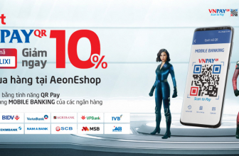 Quét mã VNPAY – Giảm ngay 10%