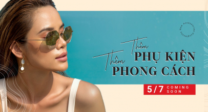 THÊM PHỤ KIỆN – THÊM PHONG CÁCH